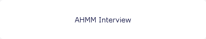 AHMM Interview
