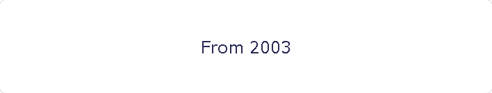 From 2003