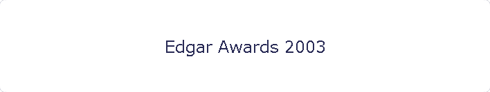 Edgar Awards 2003