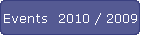 Events  2010 / 2009