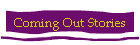 Coming Out Stories